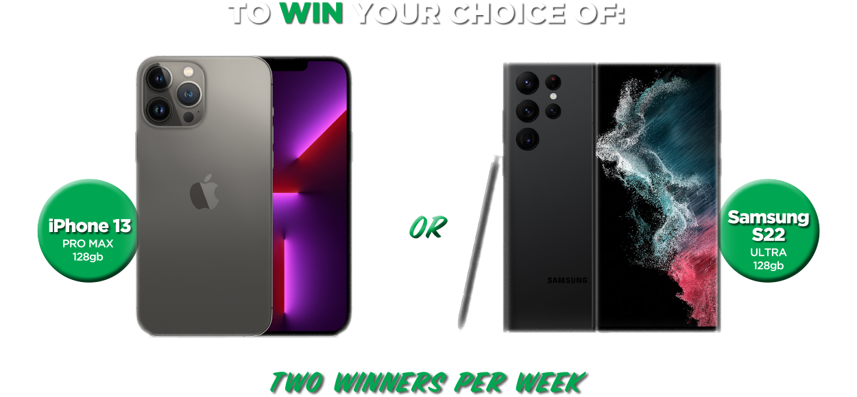 Win a phone of your choice Win a phone of your choice